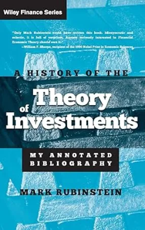 A History of the Theory of Investments: My Annotated Bibliography