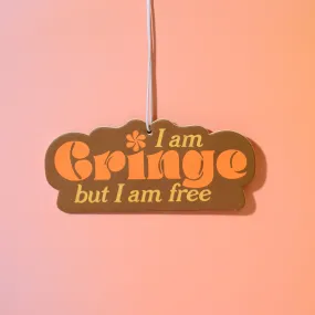 Air Freshener - I am cringe but I am free